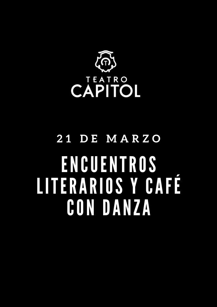 Encuentros literarios y café con danza en el Teatro Capitol de Cáceres
